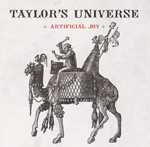 Taylor's Universe: Artificial Joy, 2009