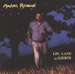 Anders Roland: Liv, land og hjerte, 1993